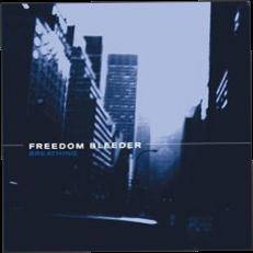 Freedom Bleeder : Breathing